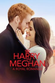 Harry & Meghan: A Royal Romance