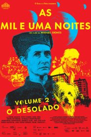 As Mil e Uma Noites: Volume 2, O Desolado