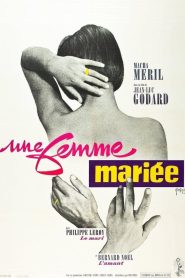 Une femme mariée: Suite de fragments d’un film tourné en 1964