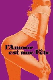 L’amour est une fête