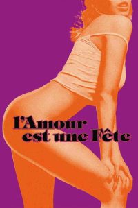 L’amour est une fête