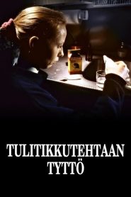 Tulitikkutehtaan tyttö